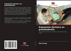 Copertina di Ergonomie dentaire en prosthodontie