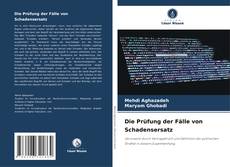 Die Prüfung der Fälle von Schadensersatz kitap kapağı