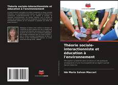 Copertina di Théorie sociale-interactionniste et éducation à l'environnement
