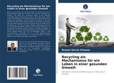 Portada del libro de Recycling als Mechanismus für ein Leben in einer gesunden Umwelt