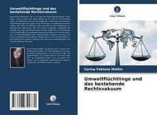 Couverture de Umweltflüchtlinge und das bestehende Rechtsvakuum