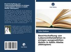 Portada del libro de Bewirtschaftung von Lebensmittelabfällen in einigen ausgewählten Hotels in Addis Abeba (Äthiopien)