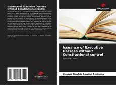 Buchcover von Issuance of Executive Decrees without Constitutional control