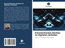 Extremistisches Denken im digitalen Zeitalter kitap kapağı