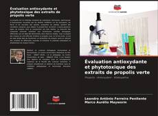 Portada del libro de Évaluation antioxydante et phytotoxique des extraits de propolis verte