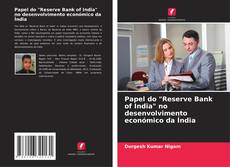 Copertina di Papel do "Reserve Bank of India" no desenvolvimento económico da Índia