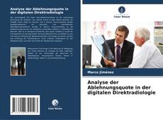 Portada del libro de Analyse der Ablehnungsquote in der digitalen Direktradiologie