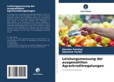 Leistungsmessung der ausgewählten Agrarkreditregelungen kitap kapağı