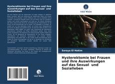 Hysterektomie bei Frauen und ihre Auswirkungen auf das Sexual und Sozialleben的封面