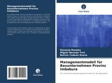 Copertina di Managementmodell für Bauunternehmen Provinz Imbabura
