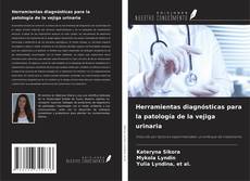Capa do livro de Herramientas diagnósticas para la patología de la vejiga urinaria 