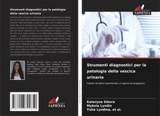 Capa do livro de Strumenti diagnostici per la patologia della vescica urinaria 
