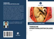 Portada del libro de TIERISCHE EMBRYONALENTWICKLUNG