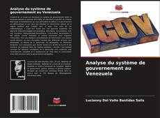 Обложка Analyse du système de gouvernement au Venezuela