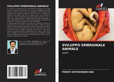 SVILUPPO EMBRIONALE ANIMALE kitap kapağı