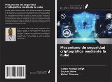 Mecanismo de seguridad criptográfica mediante la nube kitap kapağı
