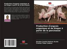 Portada del libro de Production d'engrais organique et de biogaz à partir de la porcinasse