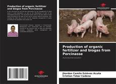 Portada del libro de Production of organic fertilizer and biogas from Porcinasse