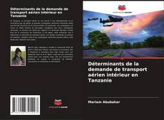 Capa do livro de Déterminants de la demande de transport aérien intérieur en Tanzanie 