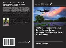 Buchcover von Factores determinantes de la demanda de transporte aéreo nacional en Tanzania