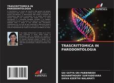 TRASCRITTOMICA IN PARODONTOLOGIA kitap kapağı