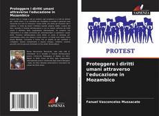 Buchcover von Proteggere i diritti umani attraverso l'educazione in Mozambico
