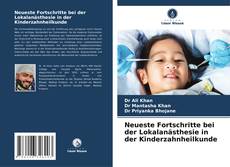 Portada del libro de Neueste Fortschritte bei der Lokalanästhesie in der Kinderzahnheilkunde