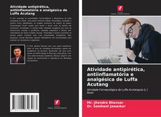 Atividade antipirética, antiinflamatória e analgésica de Luffa Acutang kitap kapağı