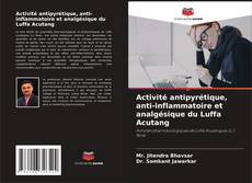 Capa do livro de Activité antipyrétique, anti-inflammatoire et analgésique du Luffa Acutang 