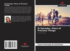 El Salvador, Place of Precious Things kitap kapağı