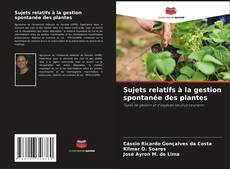 Capa do livro de Sujets relatifs à la gestion spontanée des plantes 