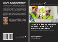 Copertina di Satisfacer las necesidades de salud laboral en una azucarera ugandesa
