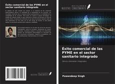 Éxito comercial de las PYME en el sector sanitario integrado的封面