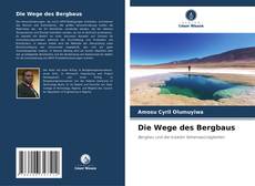 Обложка Die Wege des Bergbaus