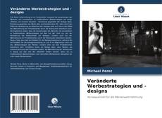Borítókép a  Veränderte Werbestrategien und -designs - hoz
