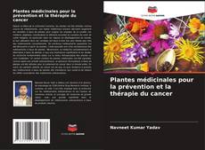 Portada del libro de Plantes médicinales pour la prévention et la thérapie du cancer