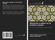 Copertina di Educación y poder en la práctica escolar