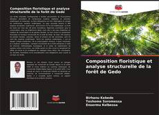Обложка Composition floristique et analyse structurelle de la forêt de Gedo