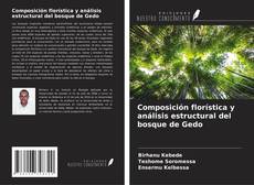 Portada del libro de Composición florística y análisis estructural del bosque de Gedo