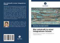 Portada del libro de Die Lehrkraft in einer integrativen Schule