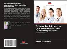 Portada del libro de Actions des infirmières gestionnaires dans les unités hospitalières