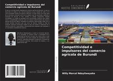 Portada del libro de Competitividad e impulsores del comercio agrícola de Burundi