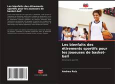 Buchcover von Les bienfaits des étirements sportifs pour les joueuses de basket-ball