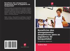 Buchcover von Benefícios dos alongamentos desportivos para as jogadoras de basquetebol