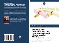 Anerkennung/ Revalidierung von postgradualen und nichtgradualen Abschlüssen kitap kapağı