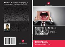 Buchcover von Retalhos de tecidos moles para a reconstrução oral e maxilofacial