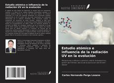 Bookcover of Estudio atómico e influencia de la radiación UV en la evolución