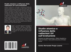 Buchcover von Studio atomico e influenza delle radiazioni UV sull'evoluzione