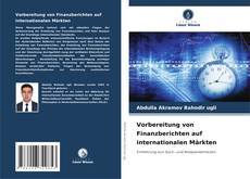 Portada del libro de Vorbereitung von Finanzberichten auf internationalen Märkten