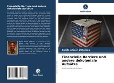 Portada del libro de Finanzielle Barriere und andere dekoloniale Aufsätze